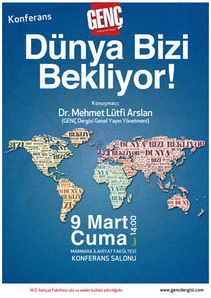 Daha Ne Duruyoruz? Dünya Bizi Bekliyor!