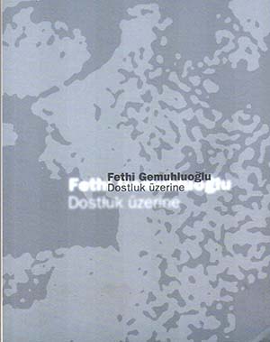 Dostluk Üzerine