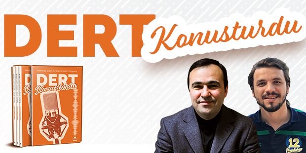 "Dert Konuşturdu" Akademi Beyoğlu`nda Konuşulacak