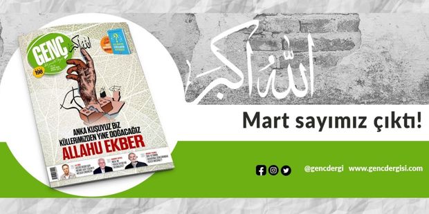 GENÇ Dergisi Mart 2023 Sayısı ÇIKTI!
