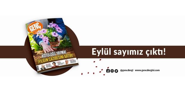 GENÇ Dergi Eylül 2023 Sayısı ÇIKTI!